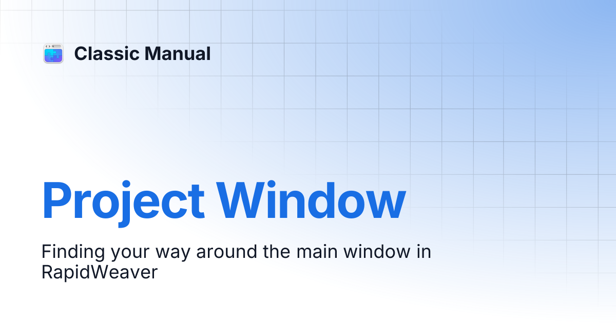 Project Window | Classic Manual