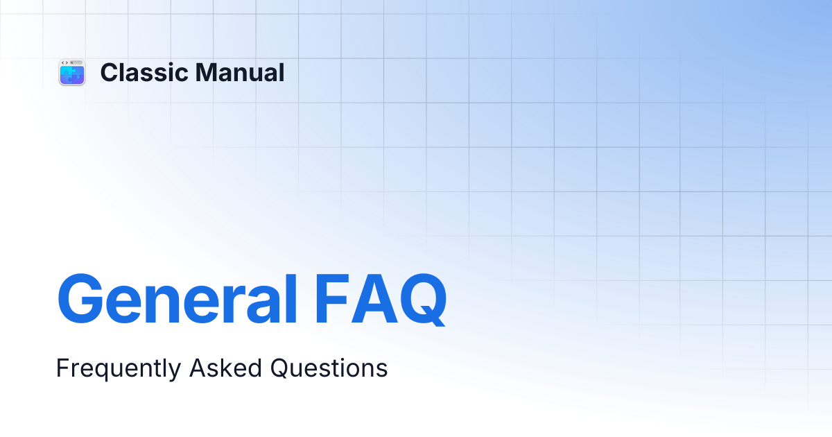 General FAQ | Classic Manual